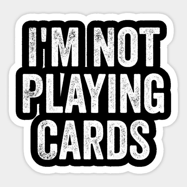 I'm Not Playing Cards - Funny Trump Support Ukraine Magnet by ArtistTee ⭐⭐⭐⭐⭐