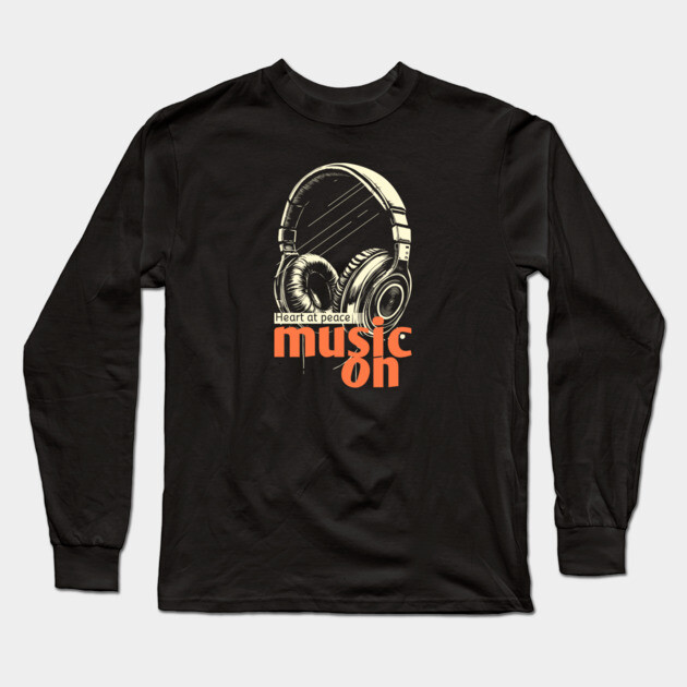 Headphones On. Heart at Peace Long Sleeve T-Shirt by filiposwear