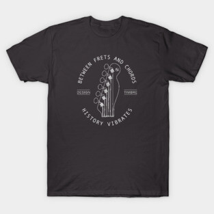 Between Frets and Chords. Dark Vibes T-Shirt