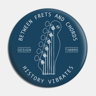 Between Frets and Chords. Dark Vibes Pin