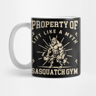 Sasquatch Gym - Lift Like a Myth Mug