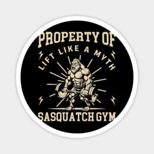 Sasquatch Gym - Lift Like a Myth Magnet