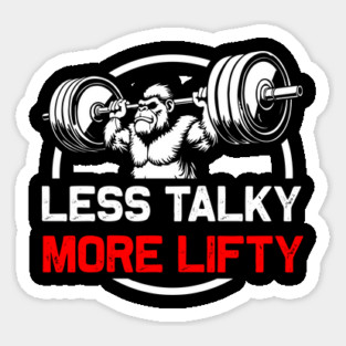 Less Talky, More Lifty - Gym Motivation Magnet