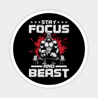 Stay Focused and Beast - Gym Motivation Magnet