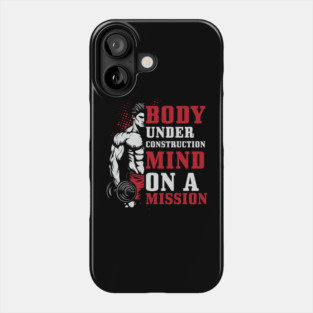Body Under Construction - Fitness Mindset Phone Case