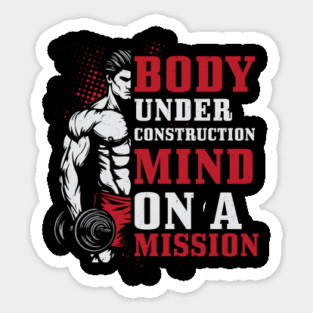 Body Under Construction - Fitness Mindset Sticker