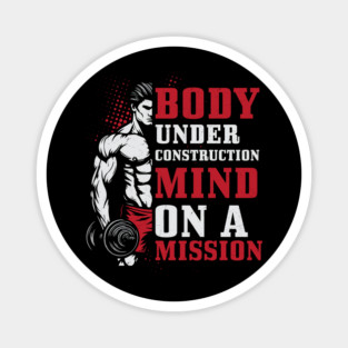 Body Under Construction - Fitness Mindset Magnet