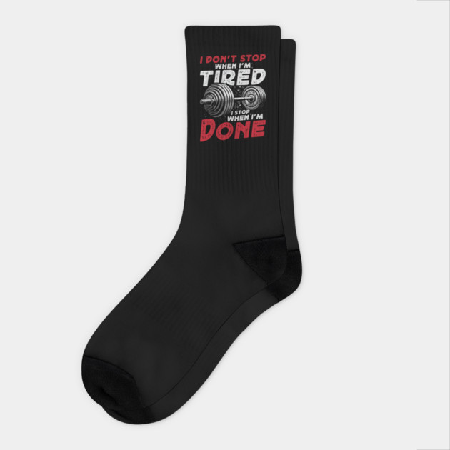 I Don't Stop When I'm Tired - Weightlifting Socks by Otaku Vibes