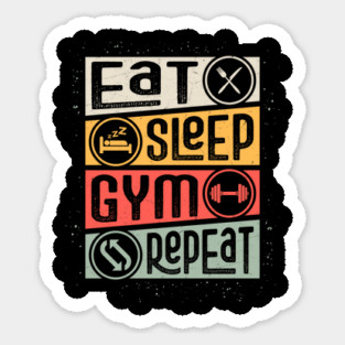 Eat Sleep Gym Repeat - Classic Fitness Quote Sticker