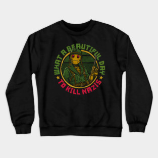 What a beautiful day Crewneck Sweatshirt