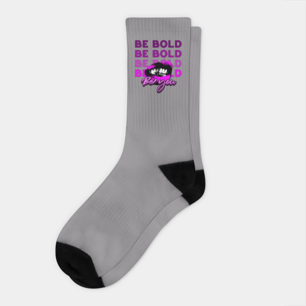 Be Bold, Be You Socks by Alisia's Store 1