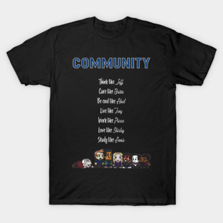 To be like Community · TV show T-Shirt