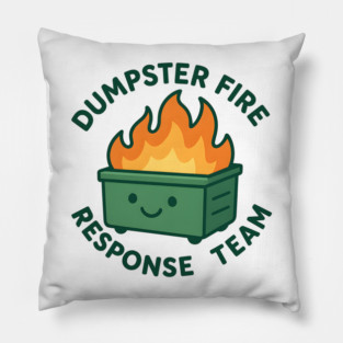 Dumpster-Fire-Response-Team Pillow