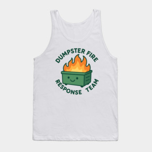 Dumpster-Fire-Response-Team Tank Top