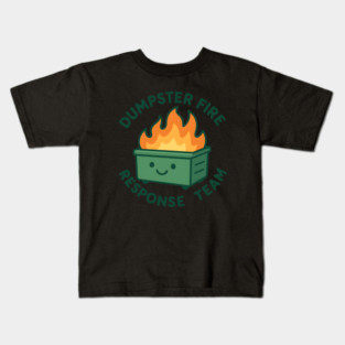 Dumpster-Fire-Response-Team Kids T-Shirt