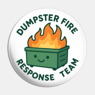 Dumpster-Fire-Response-Team Pin