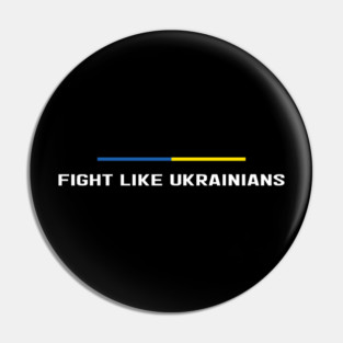 Zelensky - Fight Like Ukrainians,Support Ukraine,Ukraine Military Pin