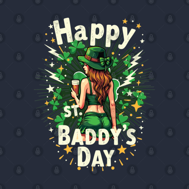 St. Baddy’s Day Funny St. Patrick’s Party Outfit by belownormal