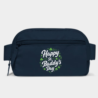 St Patricks Day Paddy's Day Happy St Baddy's Day Bag