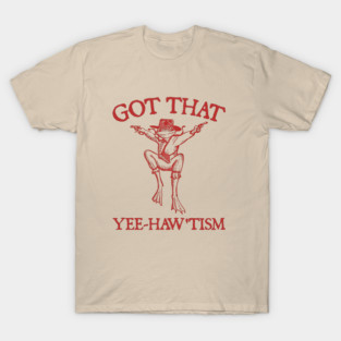 Got That Yee Haw 'Tism, Funny Autism Acceptance Month Retro, Cute Cowboy Frog T-Shirt