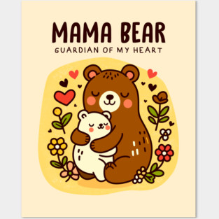 MAMA BEAR Posters and Art