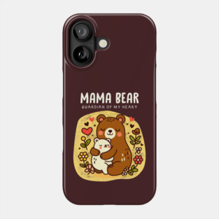 MAMA BEAR Phone Case