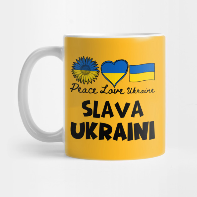 Slava Ukraini - Peace Love Ukraine by Creatifly Graphic Tees