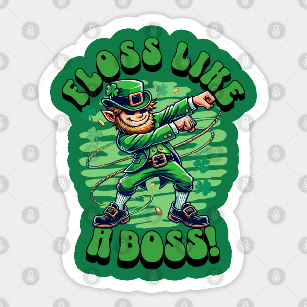 Floss Like a Boss - Funny St. Patrick’s Day Leprechaun Sticker by creative