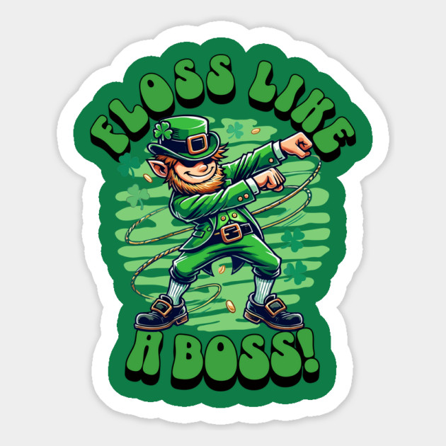Floss Like a Boss - Funny St. Patrick’s Day Leprechaun Magnet by creative