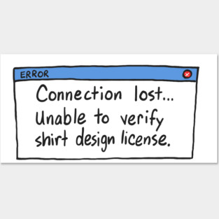 Connection lost Posters and Art