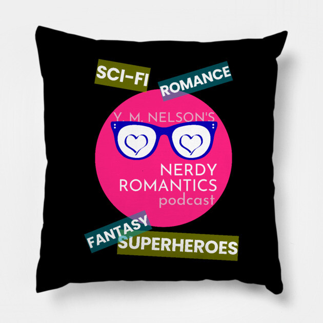 Nerdy Romantics Podcast Topics - white letters Pillow by Nerdy Romantics Fan Shop*