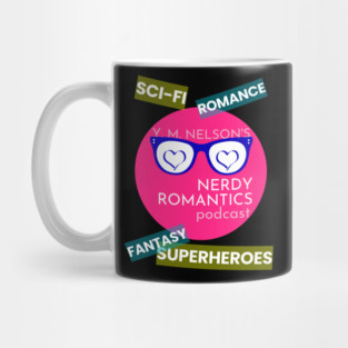 Nerdy Romantics Podcast Topics - white letters Mug