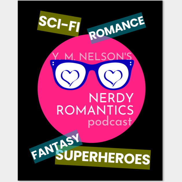 Nerdy Romantics Podcast Topics - white letters Wall Art by Nerdy Romantics Fan Shop*