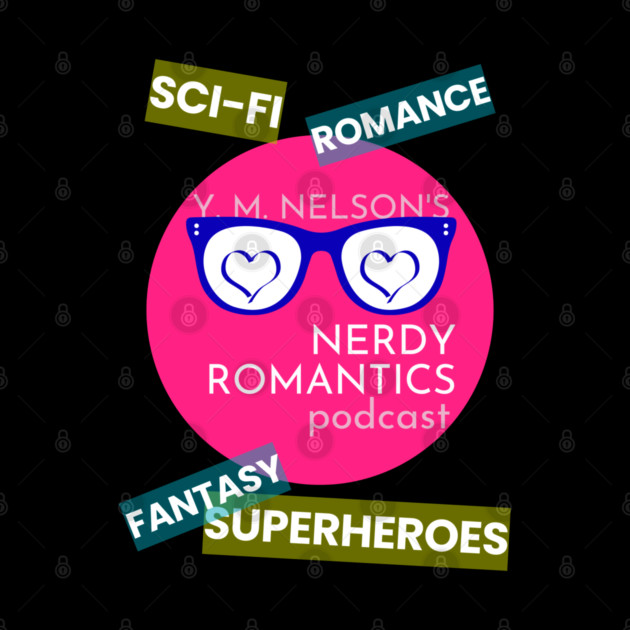 Nerdy Romantics Podcast Topics - white letters by Nerdy Romantics Fan Shop*