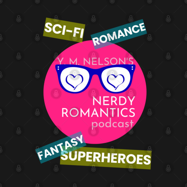 Nerdy Romantics Podcast Topics - white letters by Nerdy Romantics Fan Shop*