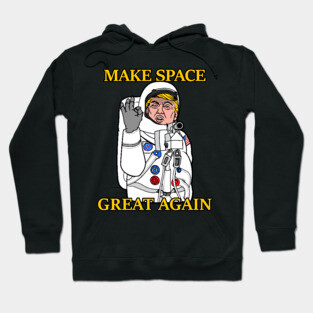 Space Force - Make Space Great Again Hoodie