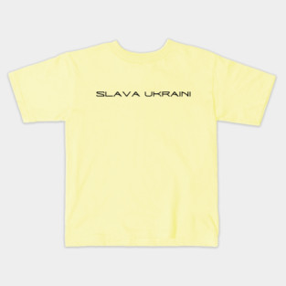 Slava Ukraini Kids T-Shirt