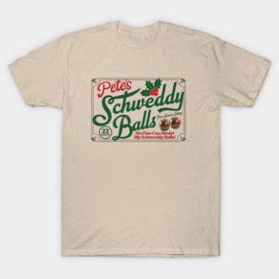 Pete's Schweddy Balls - No One Can Resist! T-Shirt