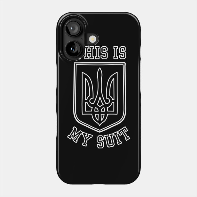 This Is My Suit - Zelensky Phone Case by Creatifly Graphic Tees