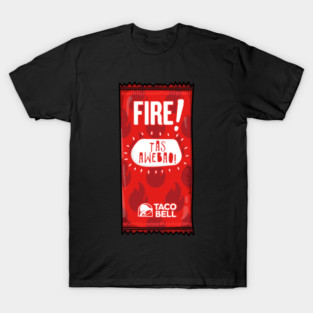 Fire Sauce Spicy Taco Bell T-Shirt