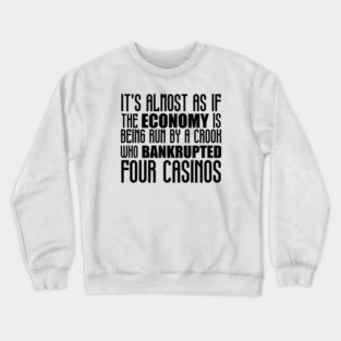 Bad Economy: Bankrupt America Crewneck Sweatshirt