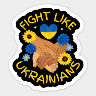 Fight Like Ukrainians Sticker