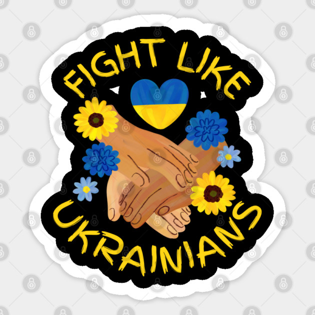 Fight Like Ukrainians Sticker by Creatifly Graphic Tees
