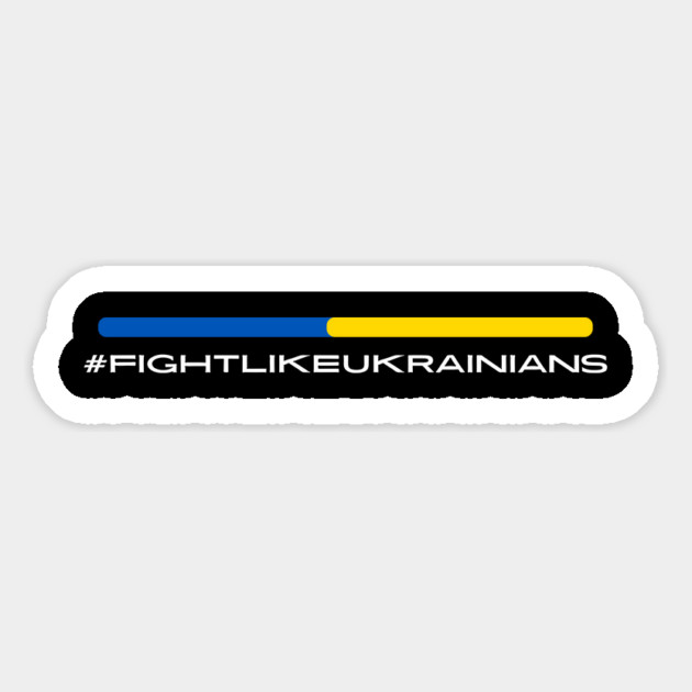 Fight Like Ukrainians Magnet by Creatifly Graphic Tees