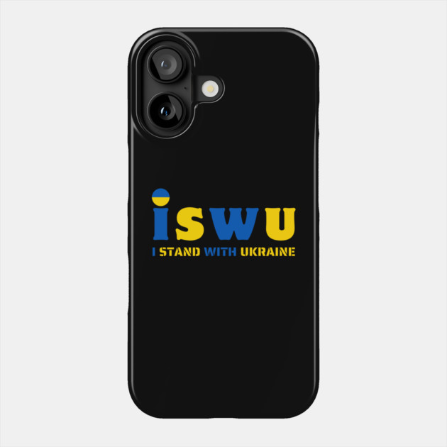 I Stand With Ukraine Phone Case by Creatifly Graphic Tees