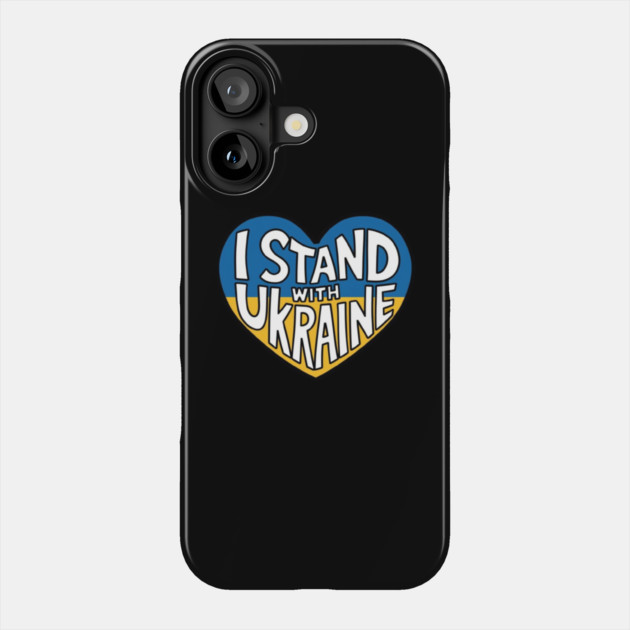 I Stand With Ukraine Phone Case by Creatifly Graphic Tees