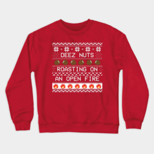 Roasting Deez Nuts Ugly Sweater Crewneck Sweatshirt