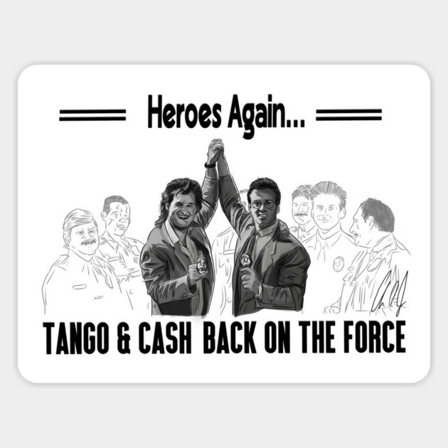 Tango and Cash: Heroes Again Magnet by 51Deesigns