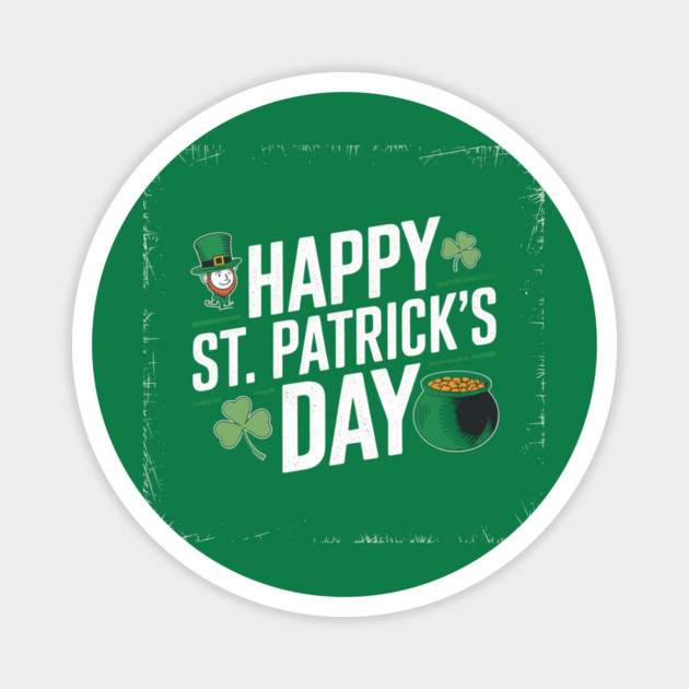 Happy St. Patrick's Day Magnet by Creatifly Graphic Tees