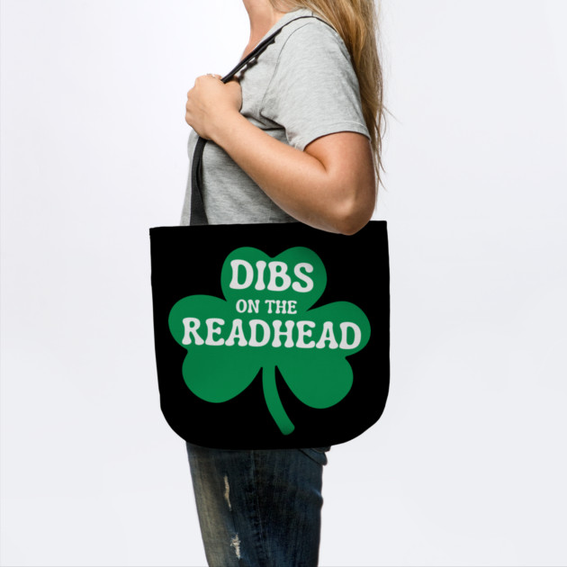 Dibs On The Readhead by Creatifly Graphic Tees